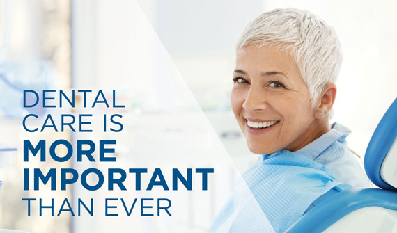 Dental Care is More Important Than Ever